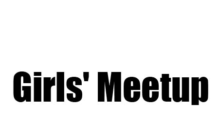 Girls' Meetup