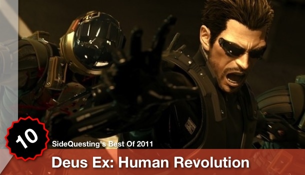 Deus Ex Human Revolution Best of 2011 #10