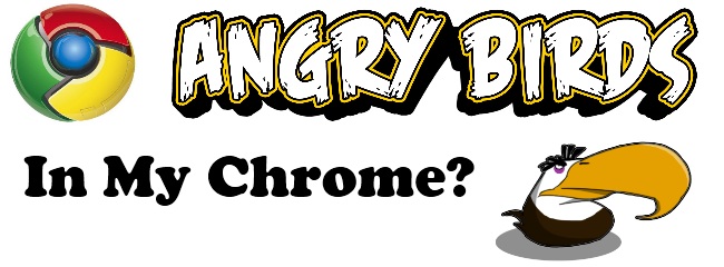 Angry Birds Available in Chrome