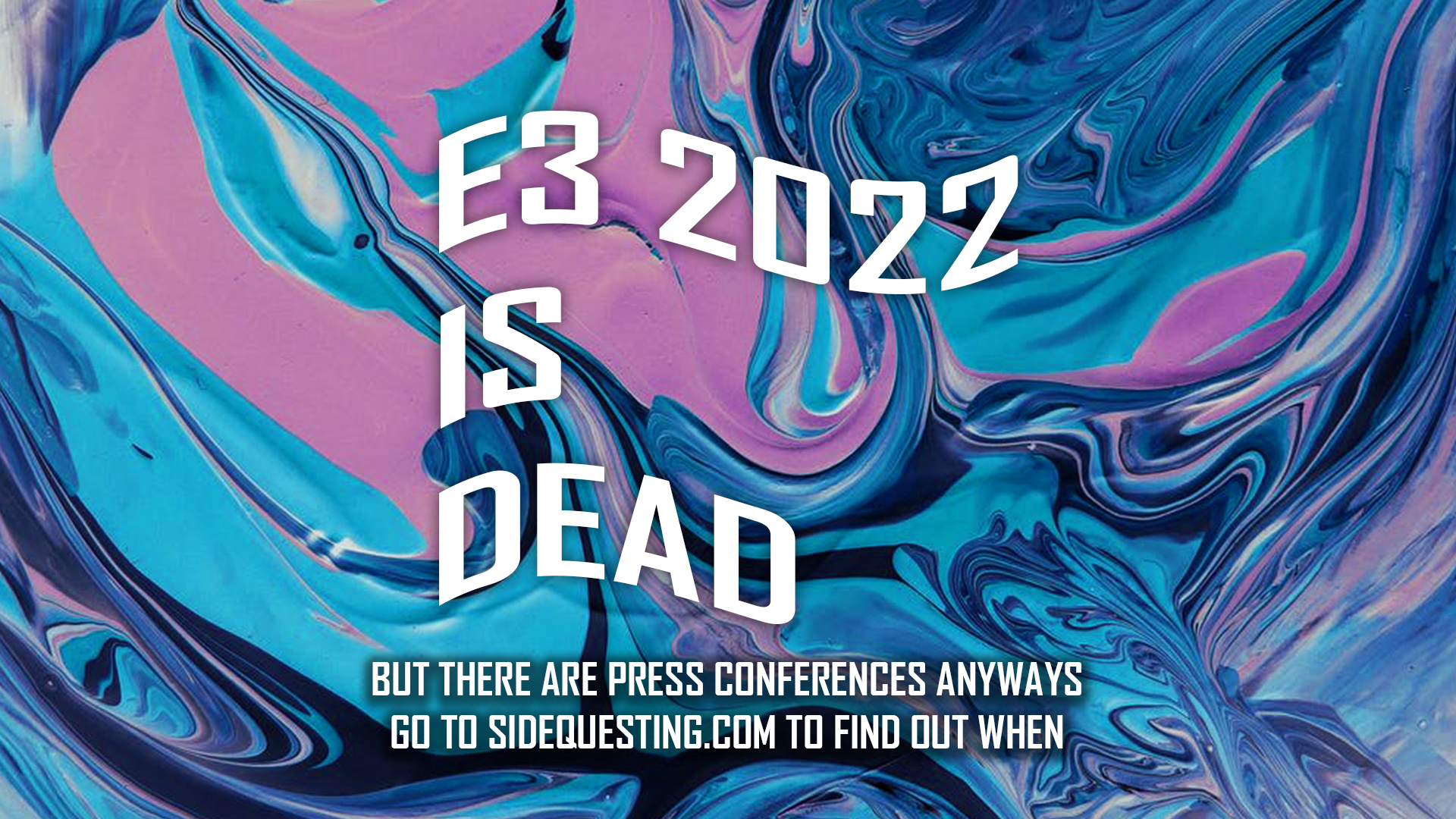 The E3 2022 press conference schedule dates & times SideQuesting