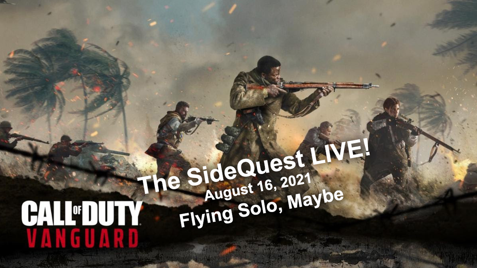 The SideQuest LIVE! August 16, 2021: Flying Solo, Maybe