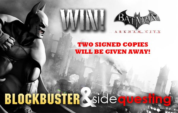 Blockbuster & SideQuesting bring you signed copies of Arkham City!