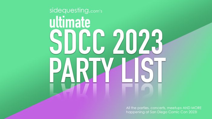 The ULTIMATE SDCC 2023 Party List: San Diego Comic-Con’s After Parties