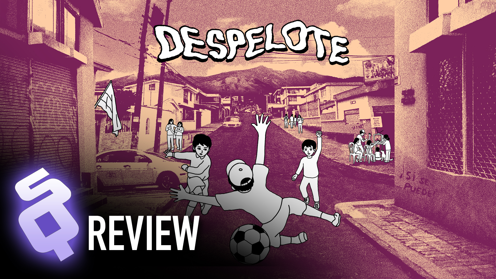 Despelote review: Futbol is life