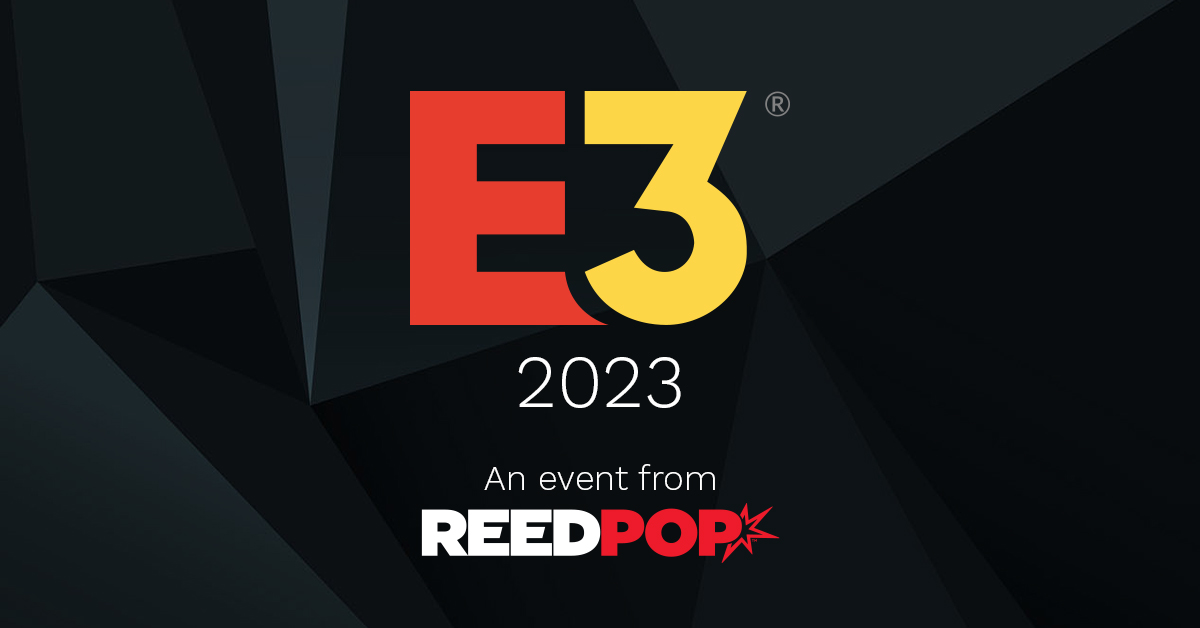 E3 2023 will be handled by PAX & NYCC’s ReedPop, reiterates in-person return