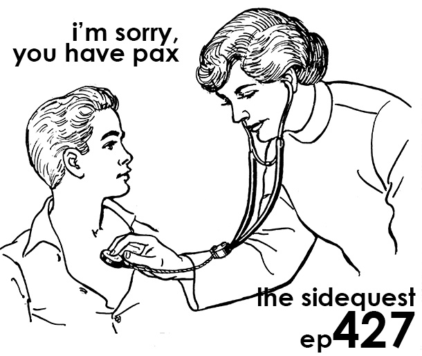 The SideQuest Episode 427: The Pre-PAX Pox
