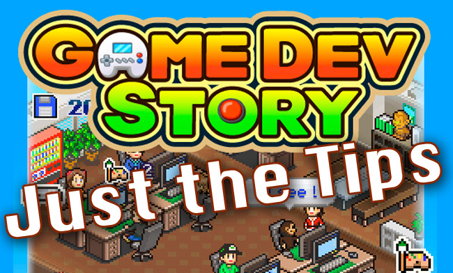 Just the Tips: GameDev Story