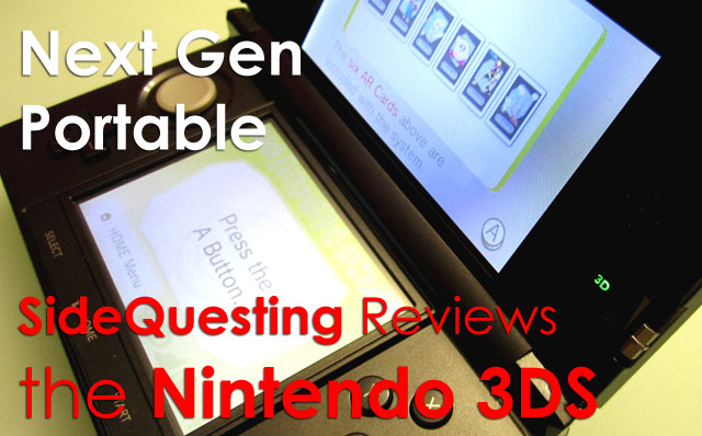 Next Generation Portable: SideQuesting Reviews the Nintendo 3DS