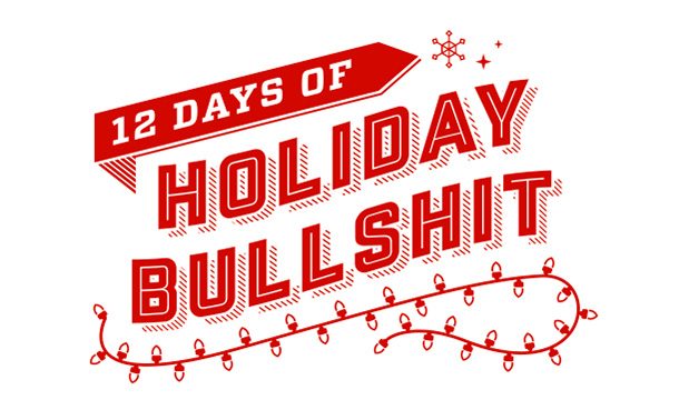 Holiday Bullshit