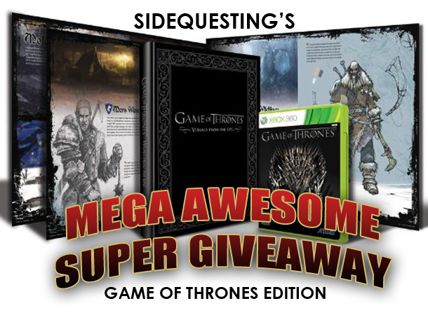 MEGA AWESOME SUPER GIVEAWAY: Win the Game of Thrones video game and more! [UPDATE]