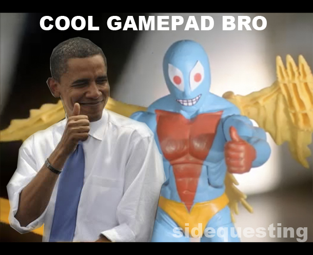 Cool Gamepad Bro!