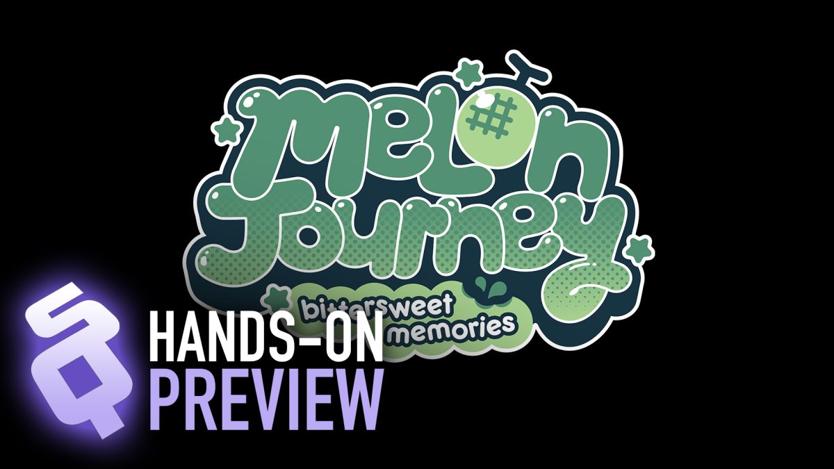 HandsOn Preview Melon Journey Bittersweet Memories SideQuesting