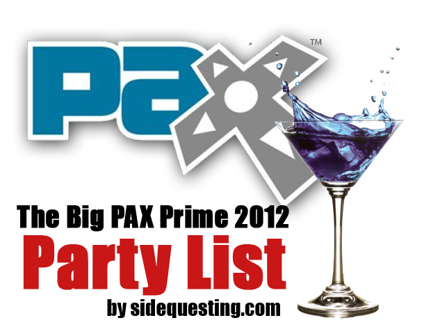 The Big PAX Prime 2012 Party List: Events, Parties, and more