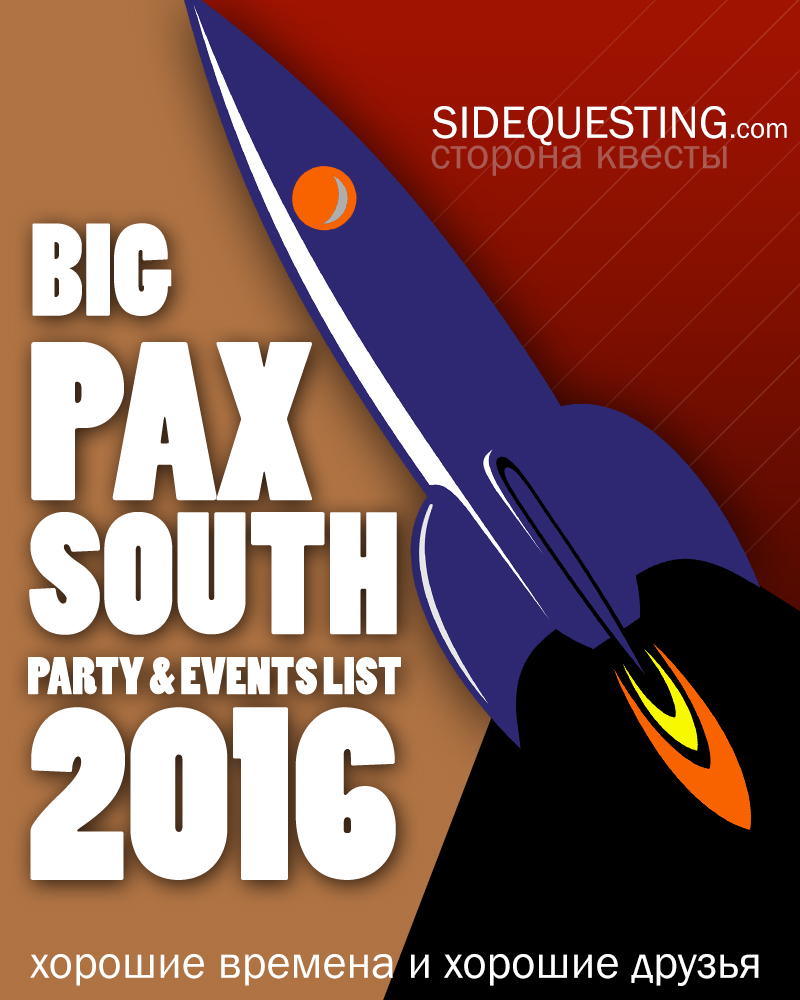 The BIG PAX South 2016 Party List