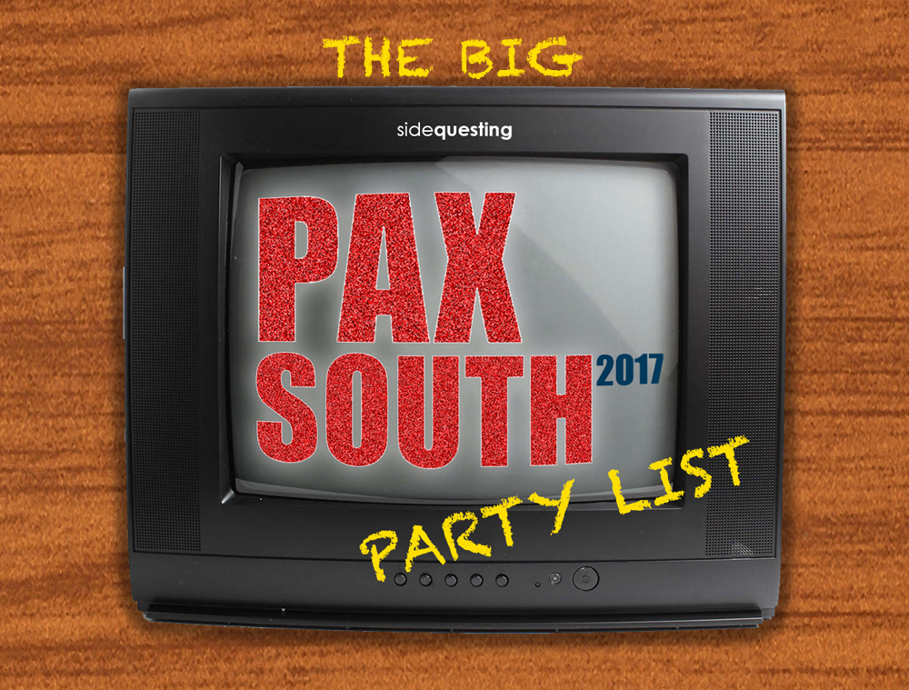 The BIG PAX South 2017 Party List: Parties, Events, and More!