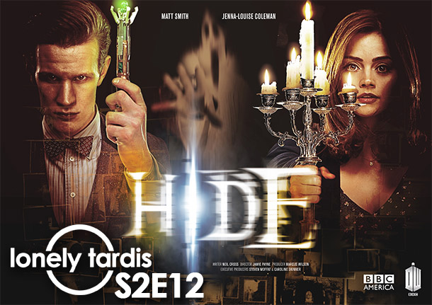 The Lonely Tardis S2E12: Hide