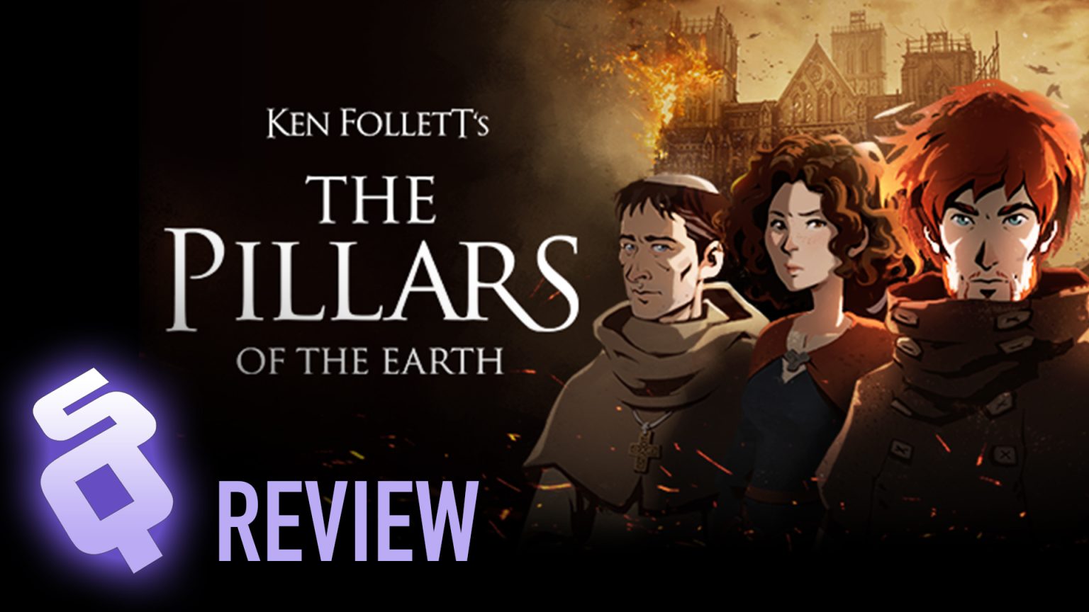 Ken Follett’s The Pillars of the Earth review SideQuesting