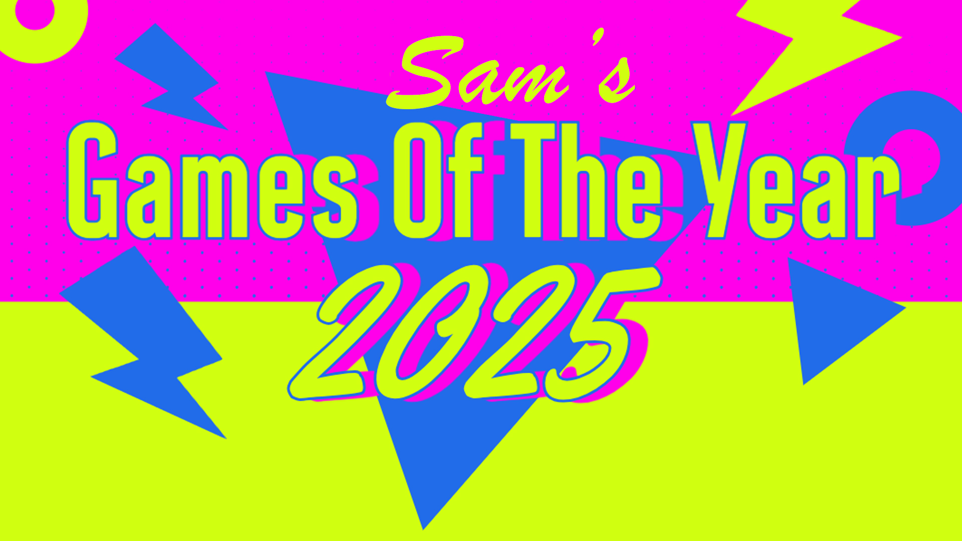 GOTY 2025: Sam’s Picks for Games of the Year