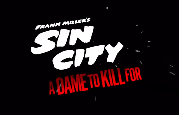 Sin City A Dame to Kill For