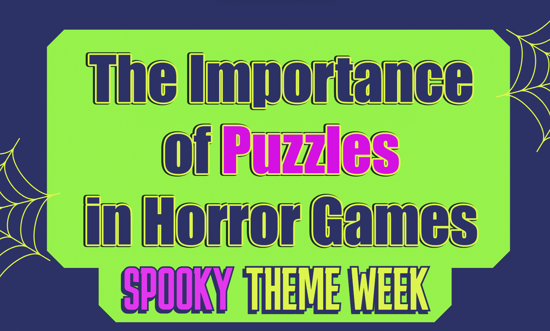 Spooky Theme Week: The Importance of Puzzles in Horror Games