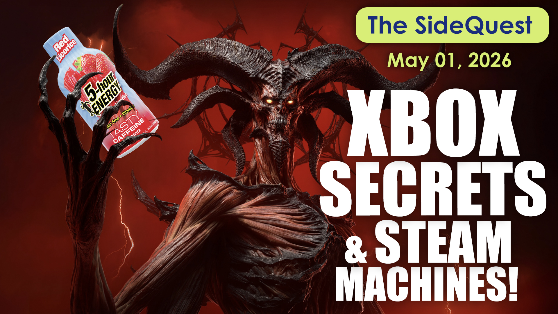 The SideQuest LIVE! May 1, 2026: XBOX SECRETS and STEAM MACHINES!