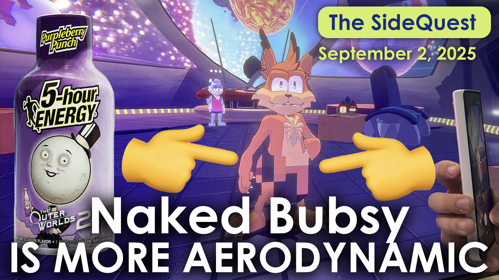 The SideQuest LIVE! September 2, 2025: Naked Bubsy is More Aerodynamic