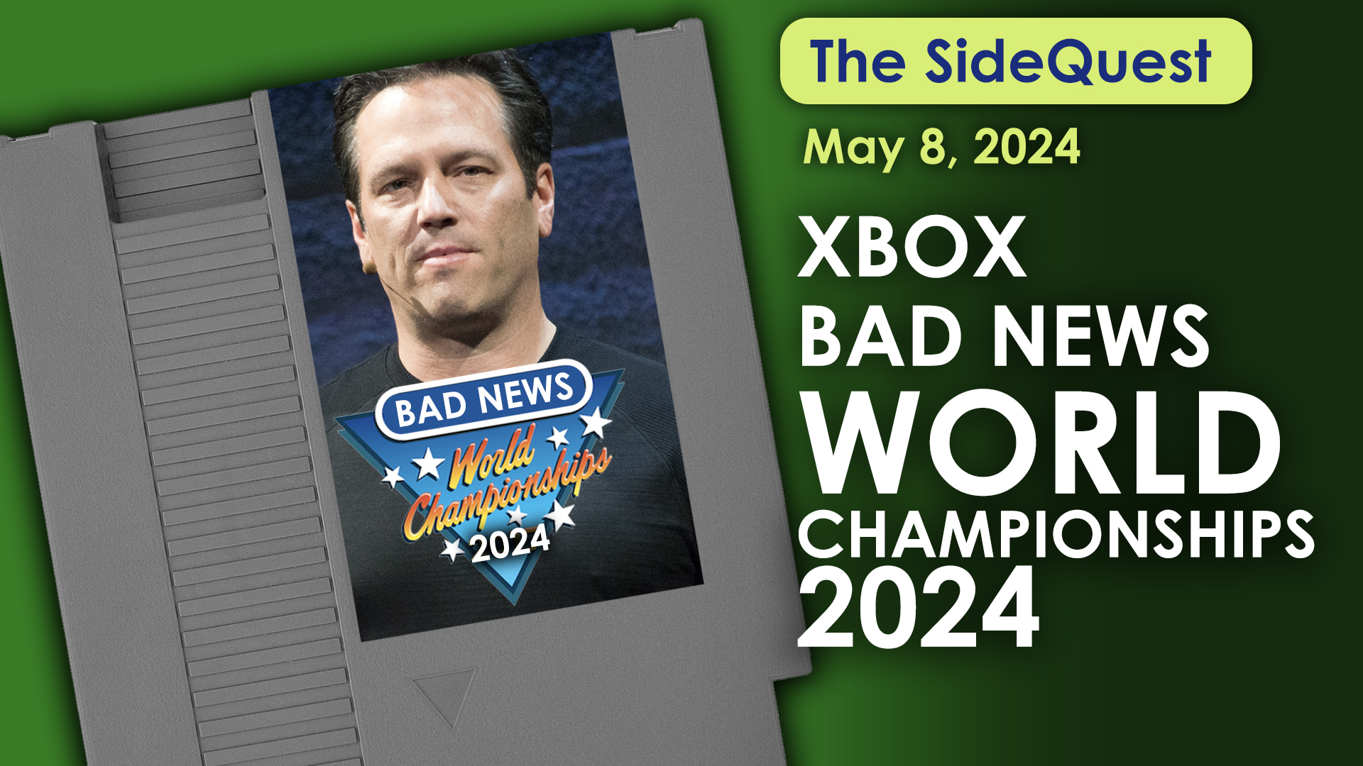 The SideQuest LIVE! May 8, 2024: Xbox Bad News World Championships 2024