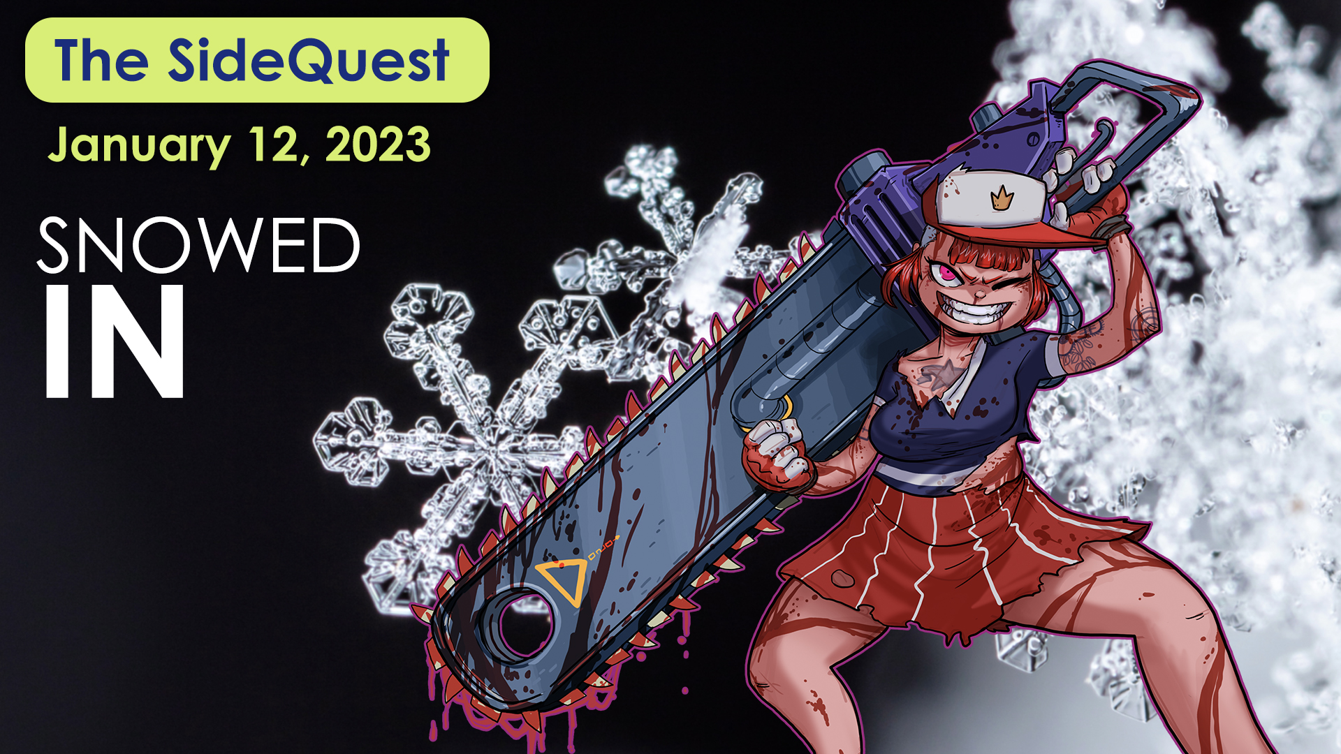 The SideQuest LIVE! January 13, 2024: Snowed In