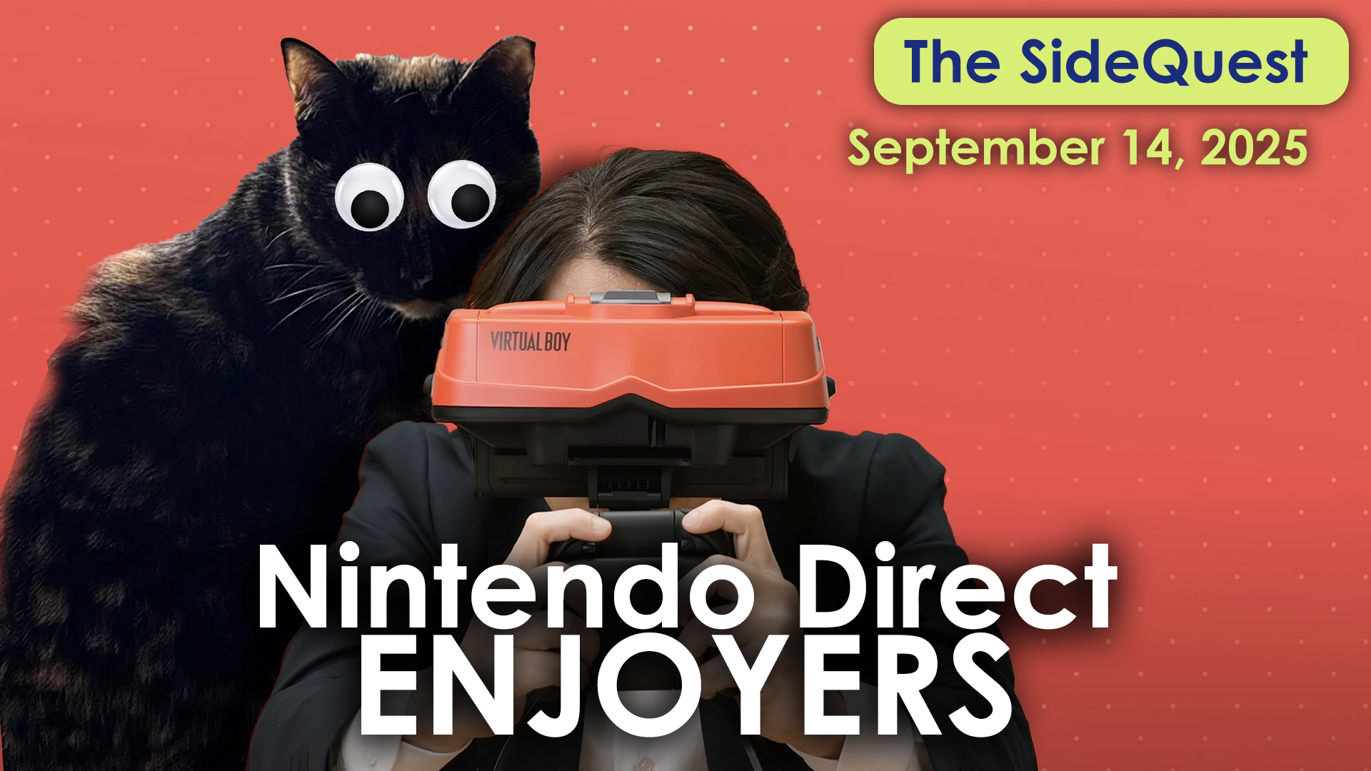 The SideQuest LIVE! September 14, 2025: Nintendo Direct Enjoyers