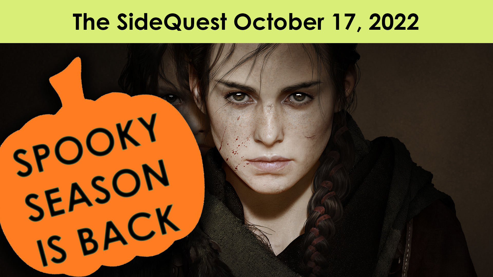 The SideQuest October 17, 2022: Spooky Season is Back