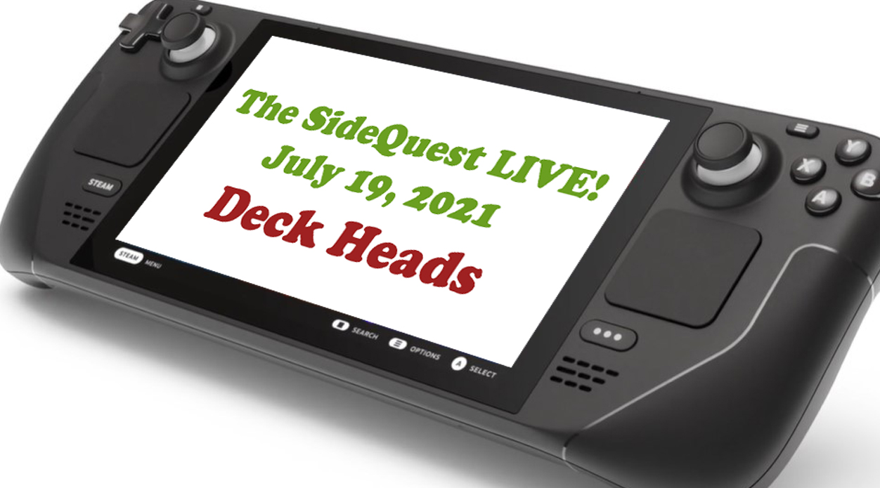 The SideQuest LIVE! July 19, 2021: Deck Heads