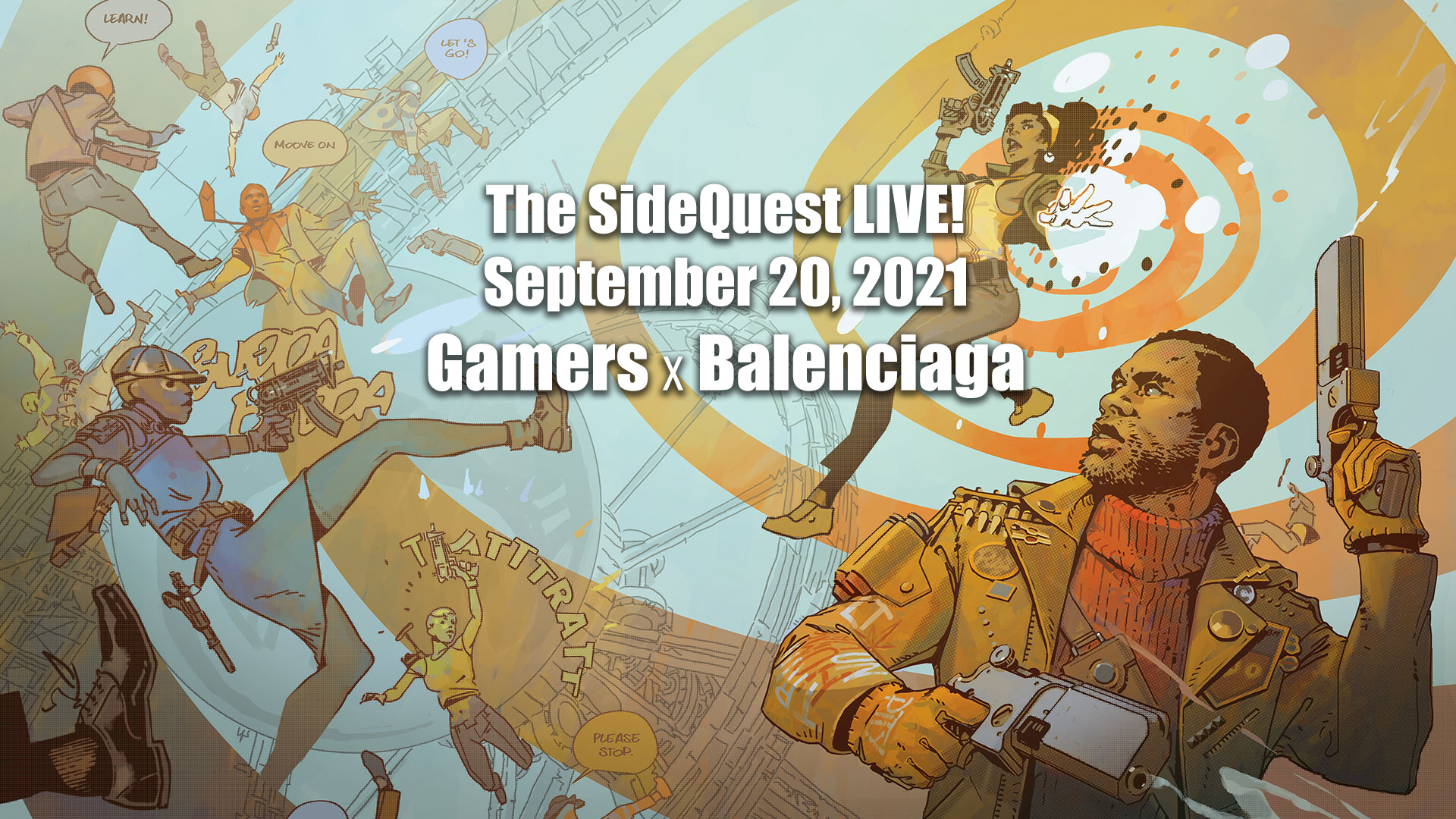 The SideQuest LIVE September 20, 2021: Gamers x Balenciaga