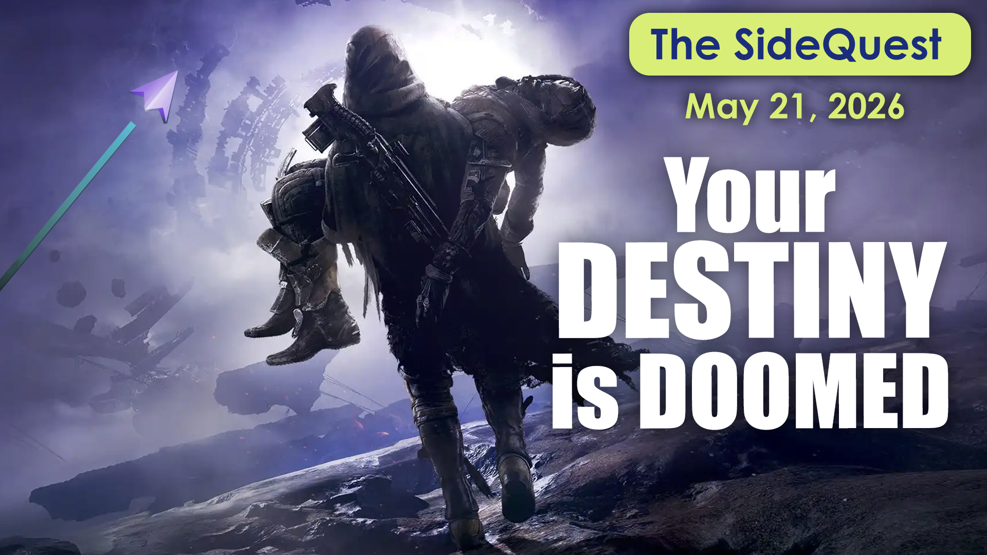 The SideQuest LIVE! May 21, 2026: Your Destiny is Doomed