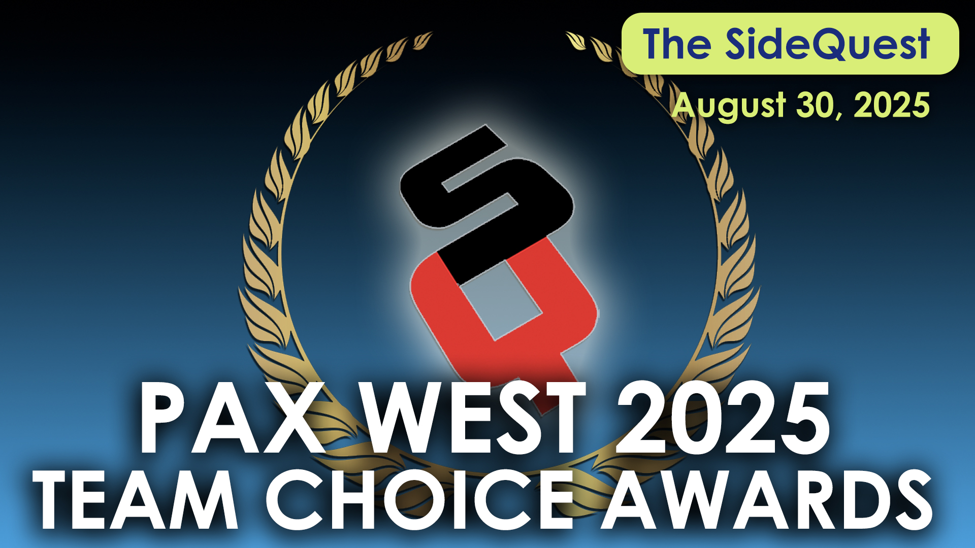 The SideQuest LIVE! August 30, 2025: PAX West Day TWO!