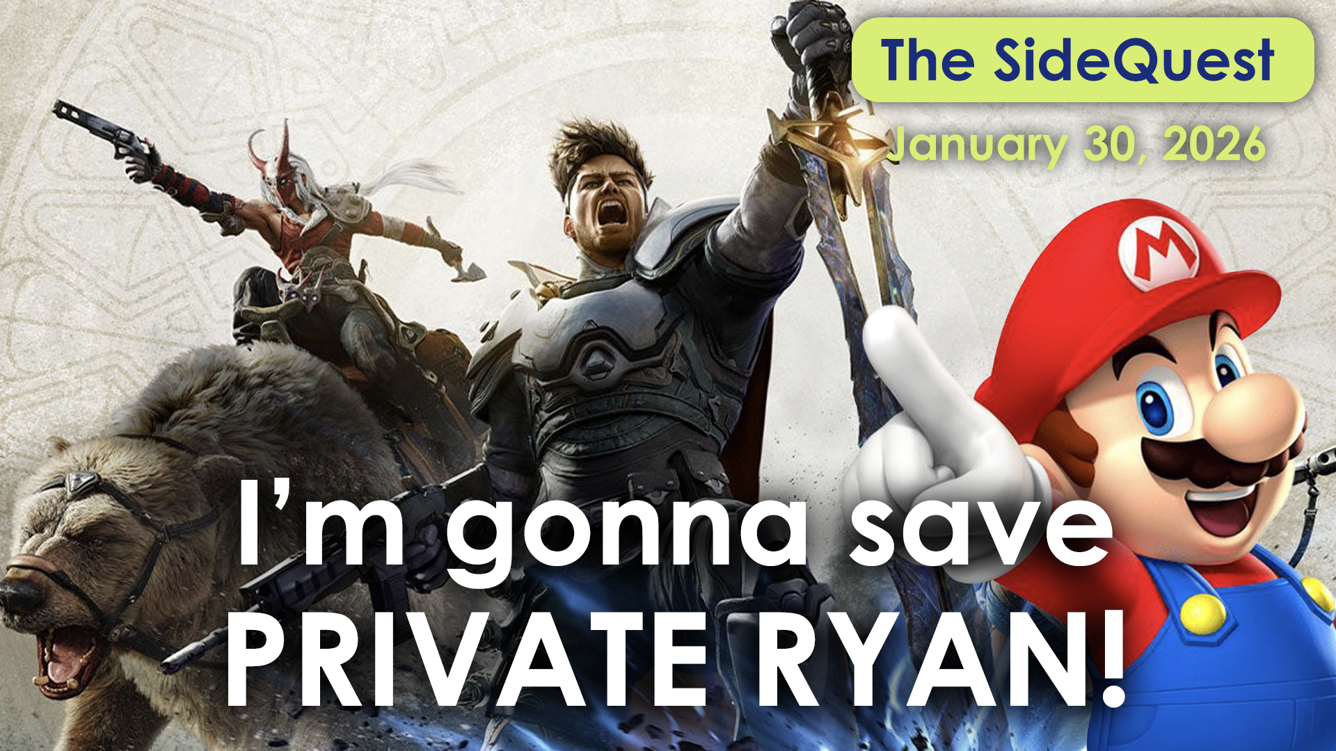 The SideQuest LIVE! January 30, 2026: I’m gonna save Private Ryan!