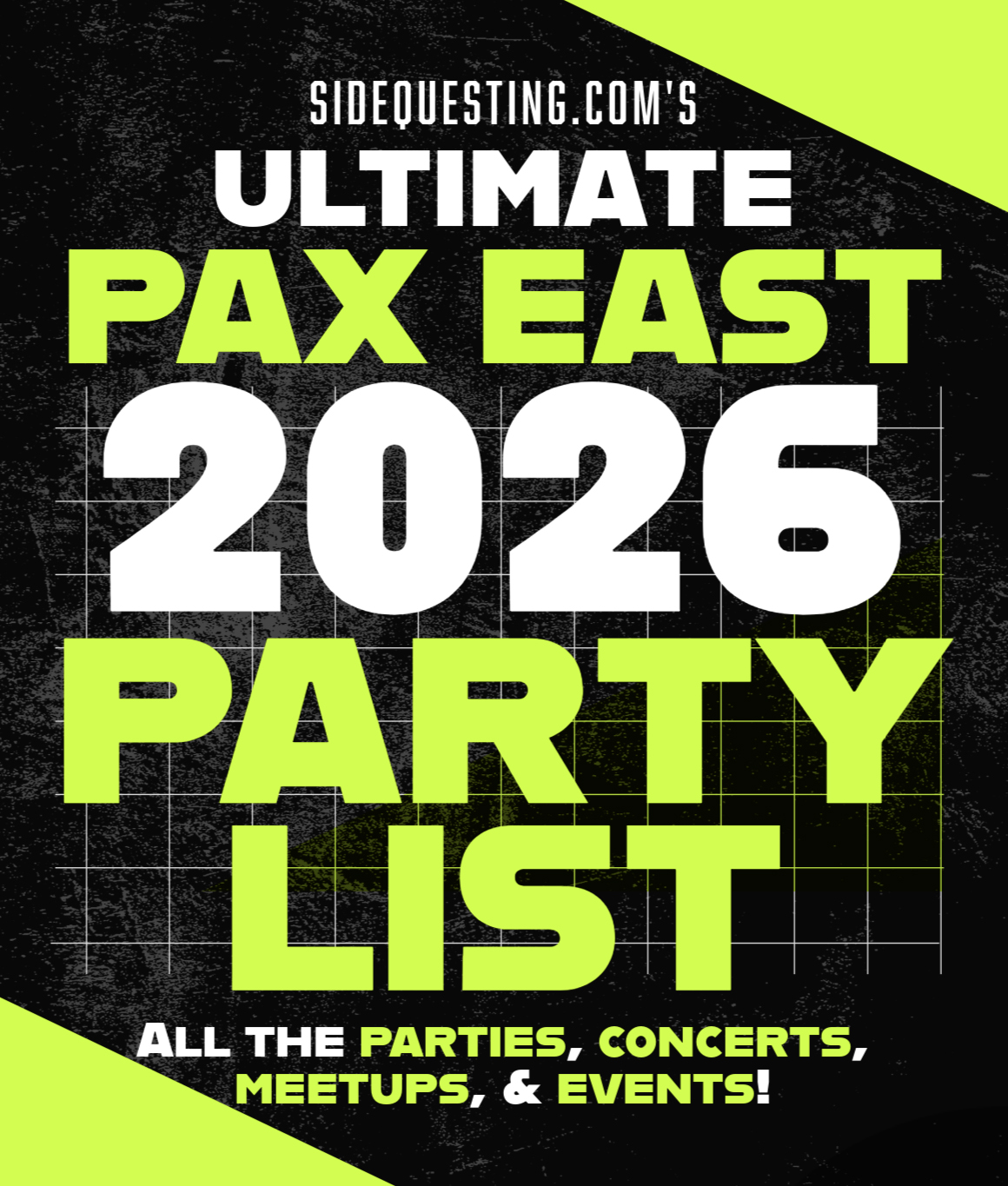 SideQuesting’s ULTIMATE PAX EAST 2026 PARTY LIST