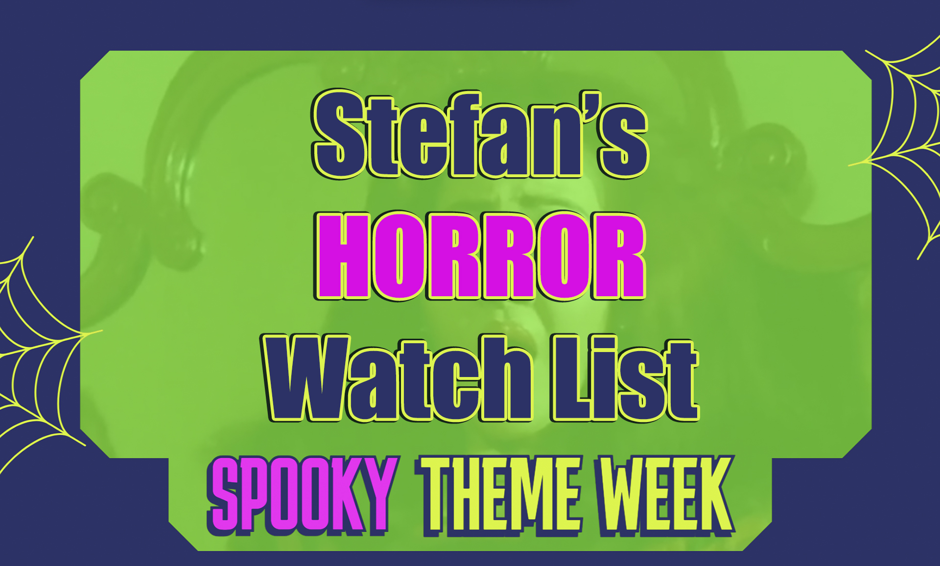 Spooky Theme Week: Stefan’s Horror Watch List