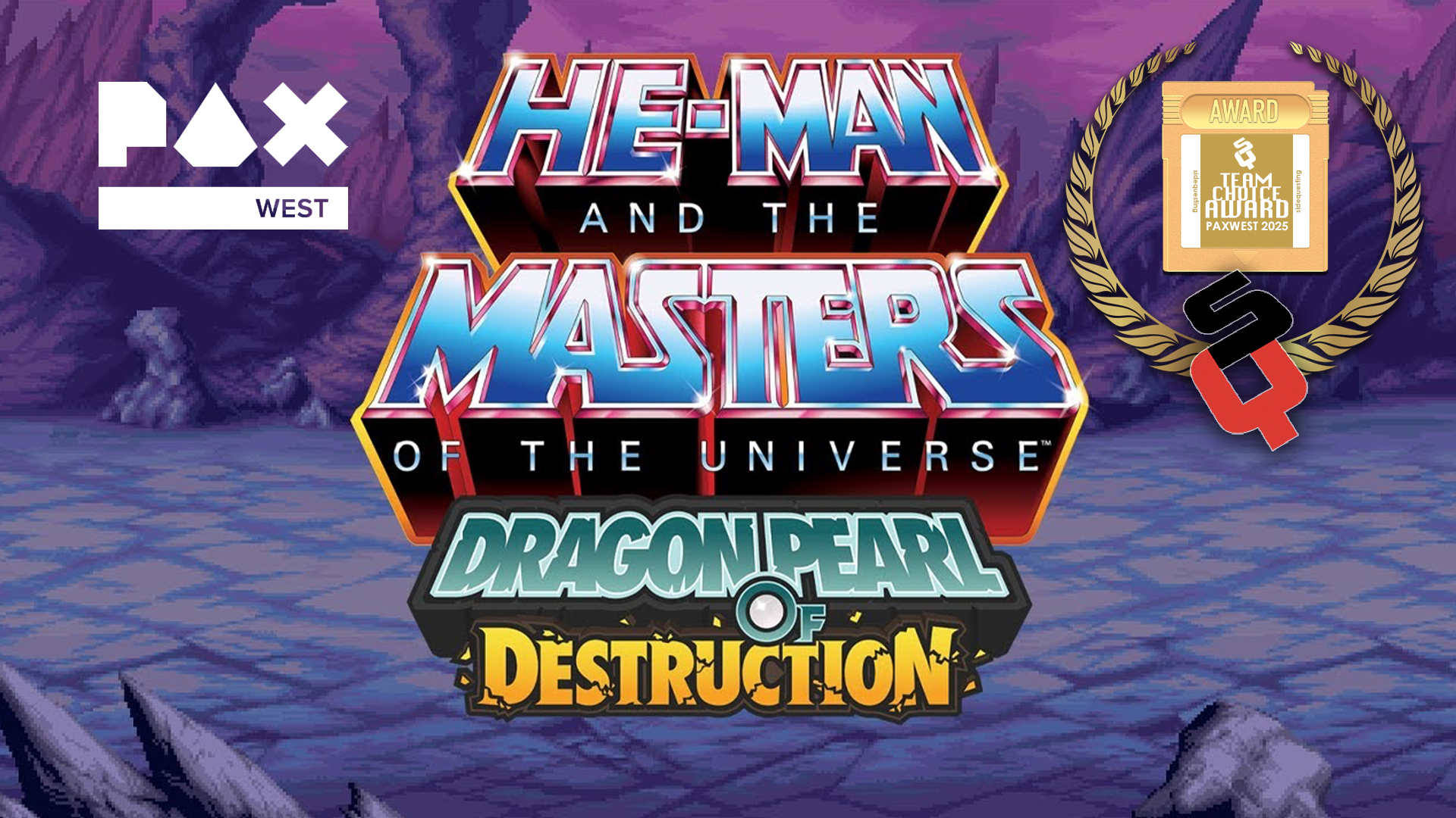 SideQuesting PAX West 2025 Team Choice Awards: He-Man: Dragon Pearl of Destruction