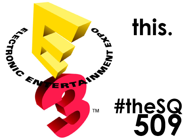 The SideQuest Episode 509: Pr-E3 2013