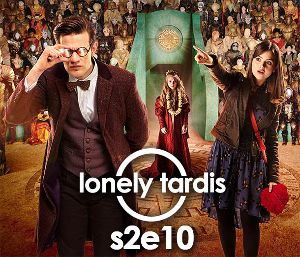 The Lonely Tardis S2E10: The Rings of Akhaten