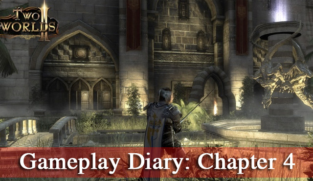 Gameplay Diary: Two Worlds II, Chapter 4