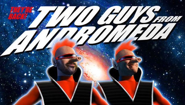 Two Guys from Andromeda Interview